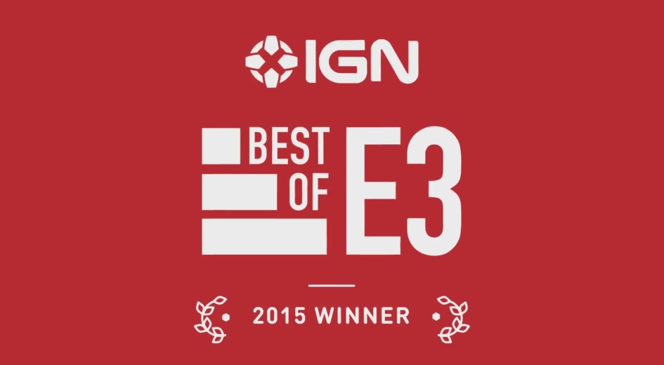 ประกาศรายชื่อเกมที่ได้รางวัล IGN’S BEST OF E3 2015 AWARDS